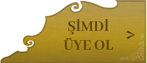 ŞİMDİ ÜYE OL
